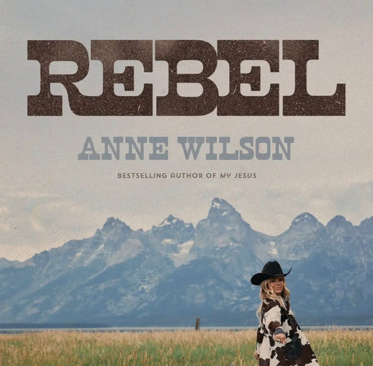 REBEL: Anne Wilson Devotional